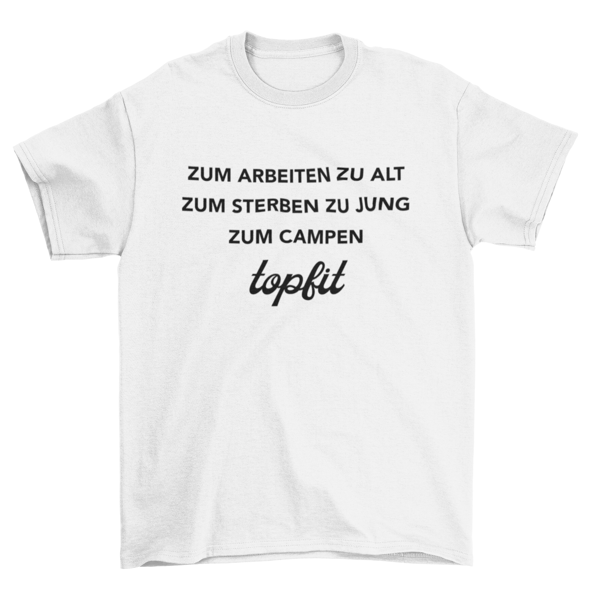 Zum Campen topfit - T-Shirt